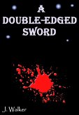 A Double-Edged Sword (eBook, ePUB) A Double-Edged Sword (eBook, ePUB)