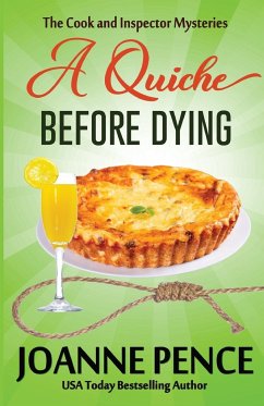 A Quiche Before Dying - Pence, Joanne