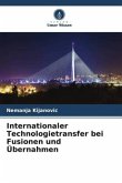 Internationaler Technologietransfer bei Fusionen und Übernahmen