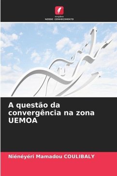 A questão da convergência na zona UEMOA - COULIBALY, Niénéyéri Mamadou