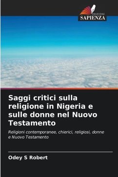 Saggi critici sulla religione in Nigeria e sulle donne nel Nuovo Testamento - Robert, Odey S