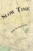 Slow Time