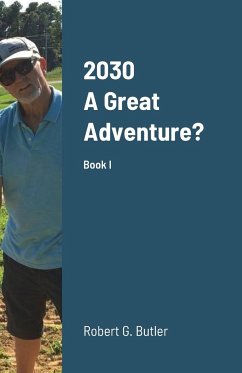 2030 A Great Adventure? - Butler, Robert