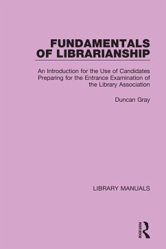 Fundamentals of Librarianship - Gray, Duncan