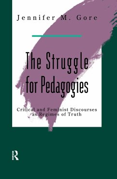 The Struggle For Pedagogies - Gore, Jennifer