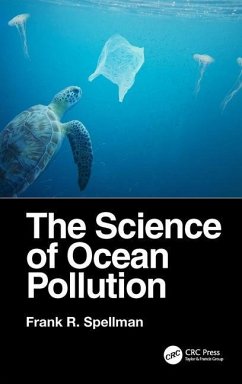 The Science of Ocean Pollution - Spellman, Frank R