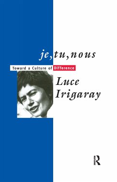 Je, Tu, Nous - Irigaray, Luce