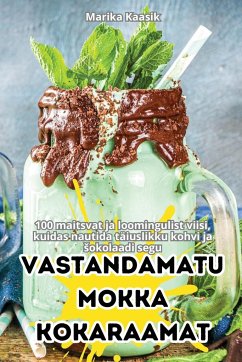 VASTANDAMATU MOKKA KOKARAAMAT - Marika Kaasik