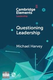 Questioning Leadership - Harvey, Michael