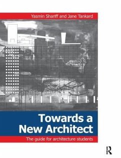 Towards a New Architect - Shariff, Yasmin; Tankard, Jane