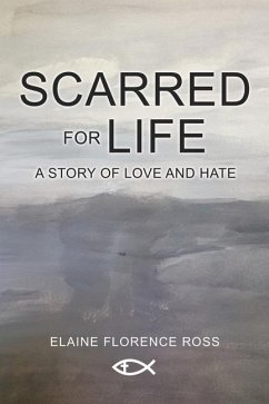 Scarred for Life - Ross, Elaine Florence