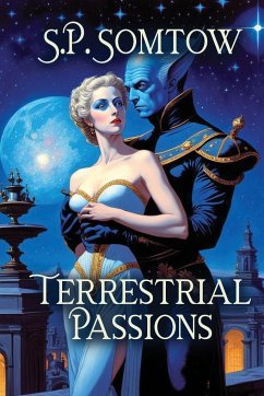 Terrestrial Passions - Somtow, S. P.