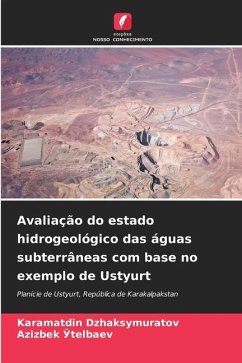 Avaliação do estado hidrogeológico das águas subterrâneas com base no exemplo de Ustyurt - Dzhaksymuratov, Karamatdin;_telbaev, Azizbek