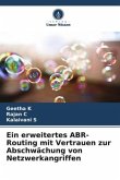 Ein erweitertes ABR-Routing mit Vertrauen zur Abschwächung von Netzwerkangriffen