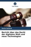 Bericht über das Recht der digitalen Welt und neue Technologien
