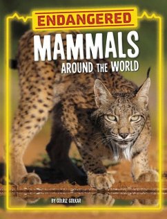 Endangered Mammals Around the World - Golkar, Golriz