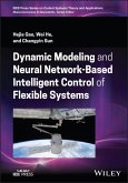 Dynamic Modeling and Neural Network-Based Intelligent Control of Flexible Systems