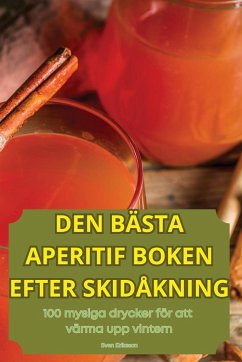 DEN BÄSTA APERITIF BOKEN EFTER SKIDÅKNING - Sven Eriksson