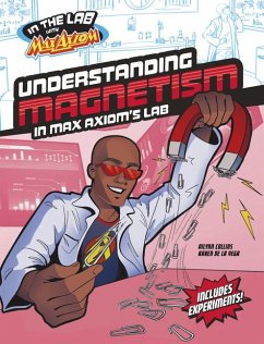 Understanding Magnetism in Max Axiom's Lab - Collins, Ailynn