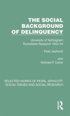 The Social Background of Delinquency - Jephcott, Pearl