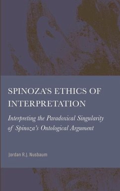 Spinoza's Ethics of Interpretation - Nusbaum, Jordan R J