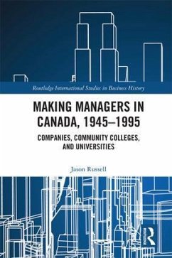 Making Managers in Canada, 1945-1995 - Russell, Jason