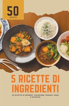 5 ricette di ingredienti - Patel, Himanshu