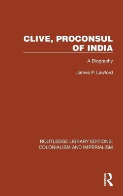 Clive, Proconsul of India - Lawford, James P