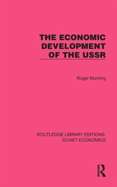 The Economic Development of the USSR - Munting, Roger