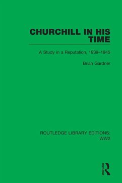 Churchill in his Time - Gardner, Brian