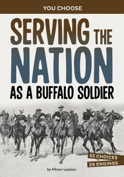 Serving the Nation as a Buffalo Soldier - Lassieur, Allison