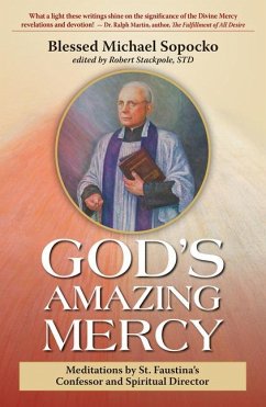 God's Amazing Mercy - Sopocko, Bl Michael