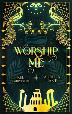 Worship Me - Carpenter, Kel; Jane, Aurelia