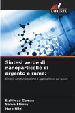 Sintesi verde di nanoparticelle di argento e rame: