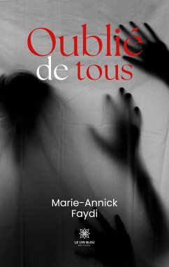 Oublié de tous - Marie-Annick Faydi