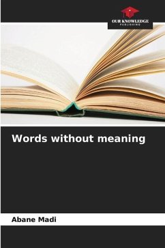 Words without meaning - Madi, Abane