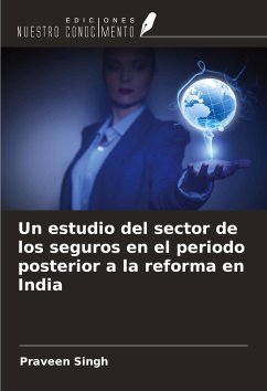 Cover Un estudio del sector de los seguros en el periodo posterior a la reforma en India