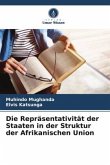 Die Repräsentativität der Staaten in der Struktur der Afrikanischen Union