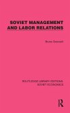 Soviet Management and Labor Relations