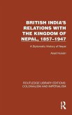 British India's Relations with the Kingdom of Nepal, 1857-1947