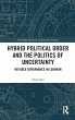 Hybrid Political Order and the Politics... - Bild 1