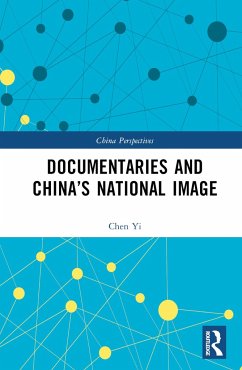 Documentaries and China's National Image - Yi, Chen