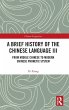 A Brief History of the Chinese Language... - Bild 1