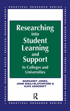 Researching into Student Learning and Support in Colleges and Universities - Jones, Margaret; Siraj-Blatchford, John (Both Lecturers