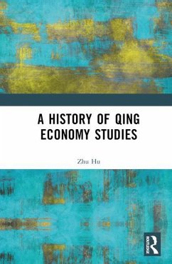 A History of Qing Economy Studies - Hu, Zhu