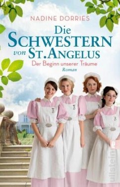 Die Schwestern von St. Angelus - Der Beginn unserer Träume / Lovely Lane Bd.1 (Mängelexemplar) - Dorries, Nadine