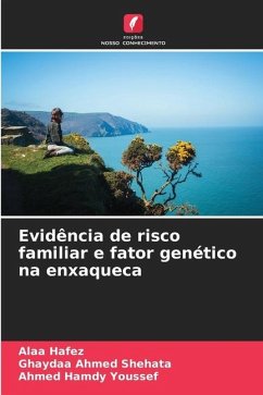 Evidência de risco familiar e fator genético na enxaqueca - Hafez, Alaa;Ahmed Shehata, Ghaydaa;Hamdy Youssef, Ahmed