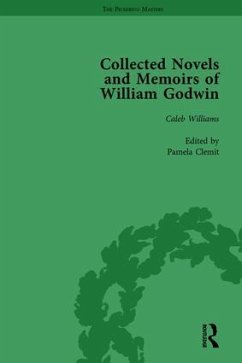 The Collected Novels and Memoirs of William Godwin Vol 3 - Clemit, Pamela; Hindle, Maurice; Philp, Mark