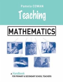 Teaching Mathematics - Cowan, Pamela