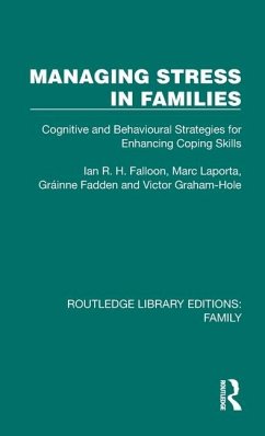 Managing Stress in Families - Falloon, Ian R H; Laporta, Marc; Fadden, Grainne